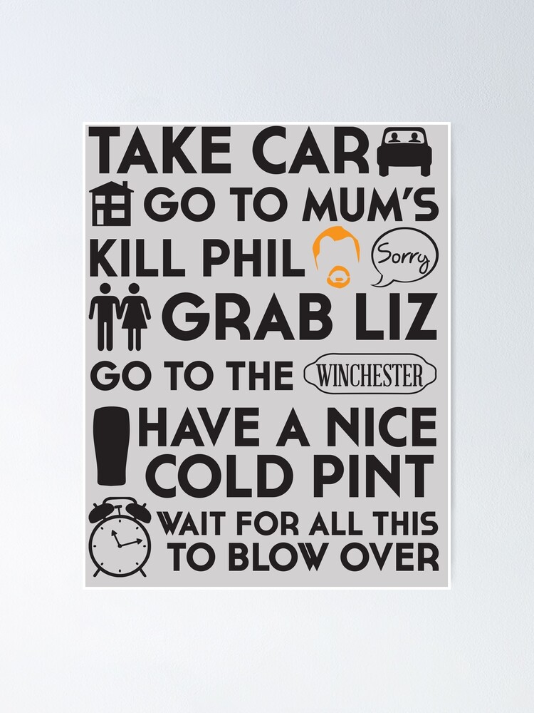 "SHAUN OF THE DEAD THE PLAN" Poster for Sale by thischarmingfan Redbubble