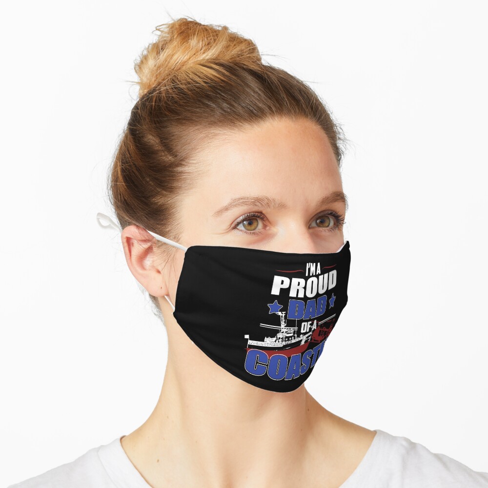 I'm a Proud Dad Of A Coastie Design by MbrancoDesigns Mask