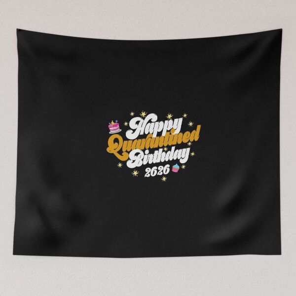 Item preview, happy quarantine birthday 2020 designed and sold by NovaTees.