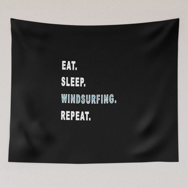 Item preview, Comer. Dormir. Windsurfing. Repetir. designed and sold by iamhewho.