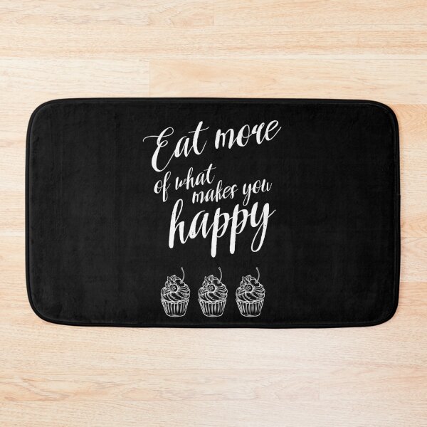 Item preview, Eat more of what makes you happy. designed and sold by dk-design85.