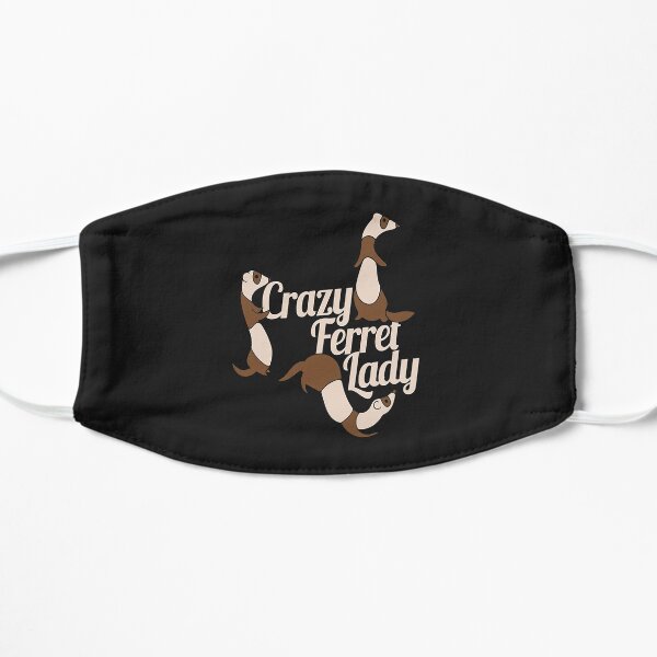 Crazy Ferret Lady Flat Mask