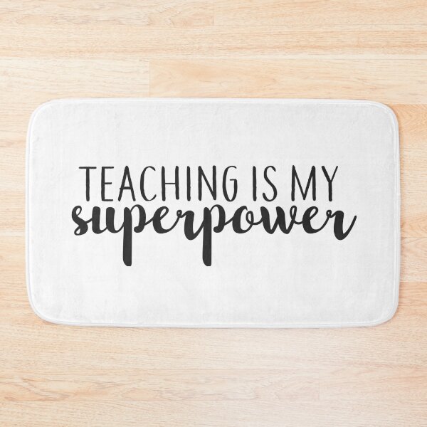 Item preview, Teaching is My Superpower designed and sold by annmariestowe.
