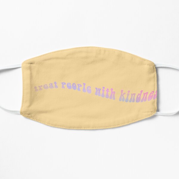 treat people with kindness Mask