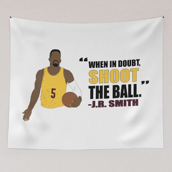 Item preview, J.R. Smith Quote designed and sold by RatTrapTees.