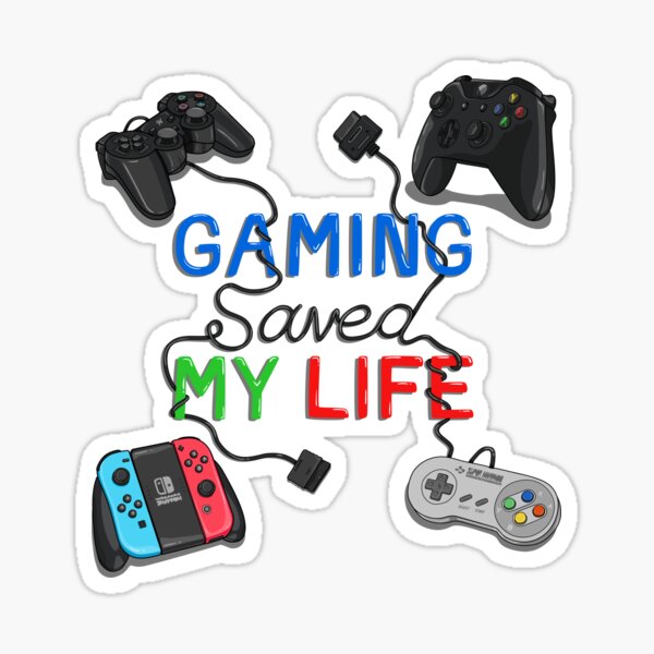 Gaming Saved My Life Sticker