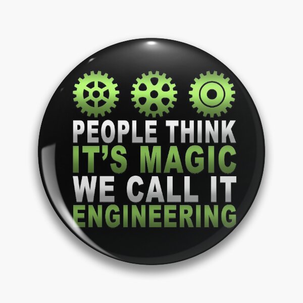 Item preview, Funny People Think It's Magic We Call It Engineering  designed and sold by LostLatticework.
