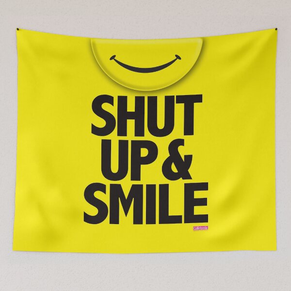 Artikelvorschau, Calliefornia ™ -Shut Up & Smile entworfen und verkauft von Trulyfunky.