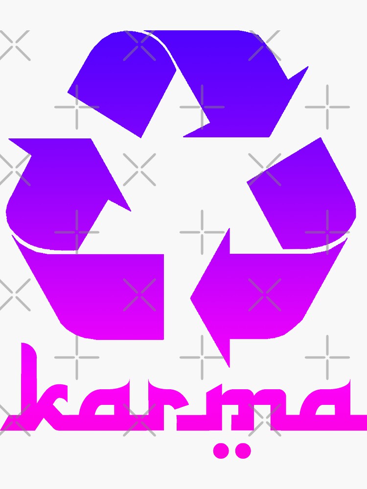 "Recycle KARMA" Sticker for Sale by robotface Redbubble