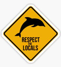 Respect the dolphins - Caution sign Sticker