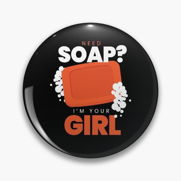Item preview, Need Soap IM Your Girl Soap Making designed and sold by MooonTees.
