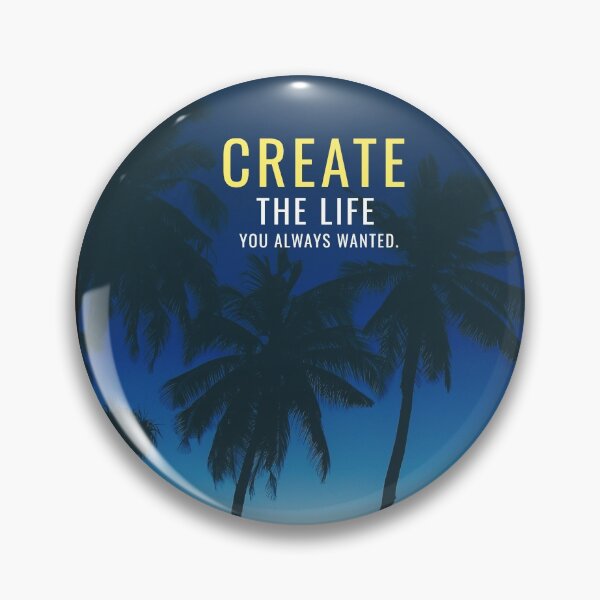 Item preview, Create the Life you Always Wanted designed and sold by hiunlimit.