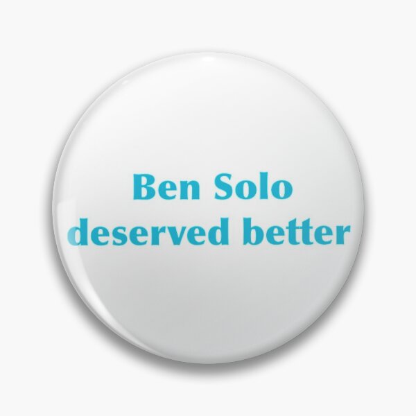 Item preview, Reylo deserved better  designed and sold by Hannah’s Living Canvas.