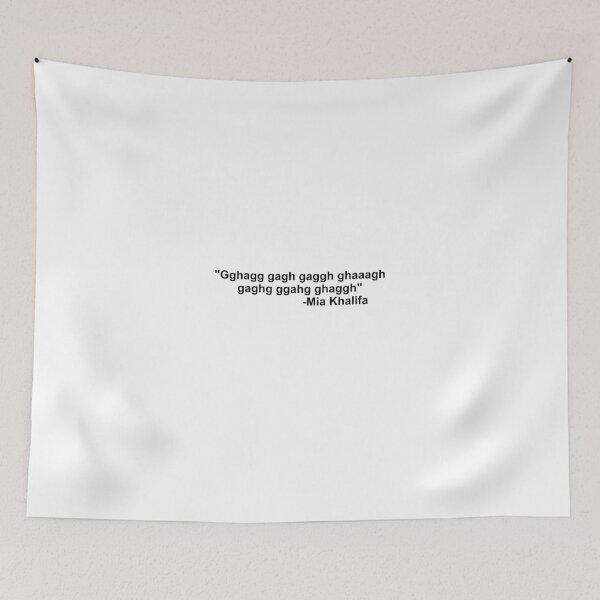 Item preview, Mia Khalifa Quote designed and sold by Sophia Kendall.