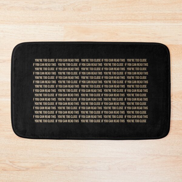 Item preview, IF YOU CAN READ THIS YOU'RE TOO CLOSE designed and sold by linda00007.