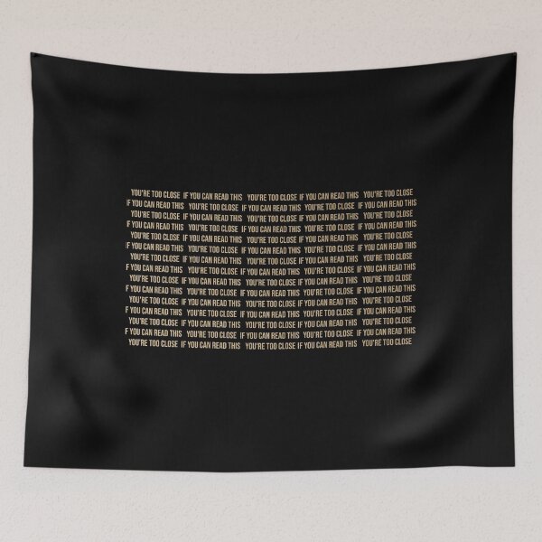 Item preview, IF YOU CAN READ THIS YOU'RE TOO CLOSE designed and sold by linda00007.
