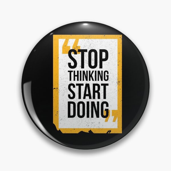 Item preview, Stop thinking start doing designed and sold by TagCreation.