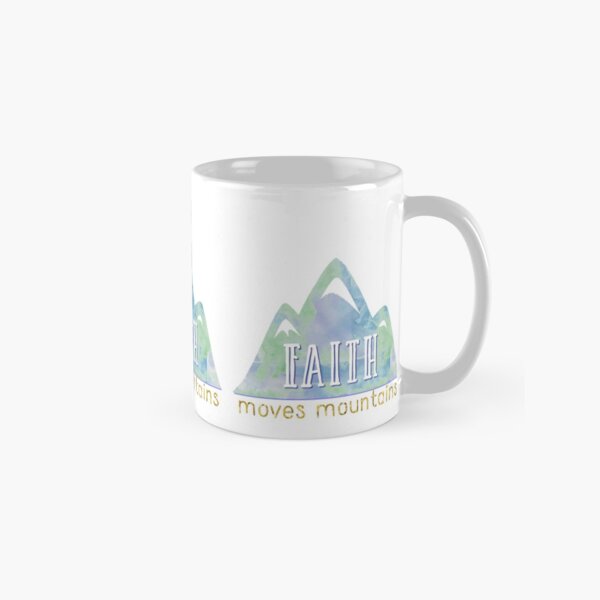 Faith Moves Mountains Classic Mug