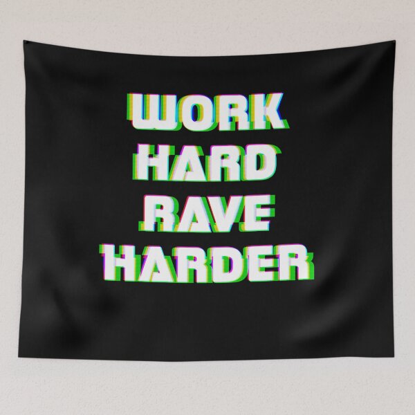 Item preview, EDM Work Hard Rave Harder Techno designed and sold by Utopian-Nation.