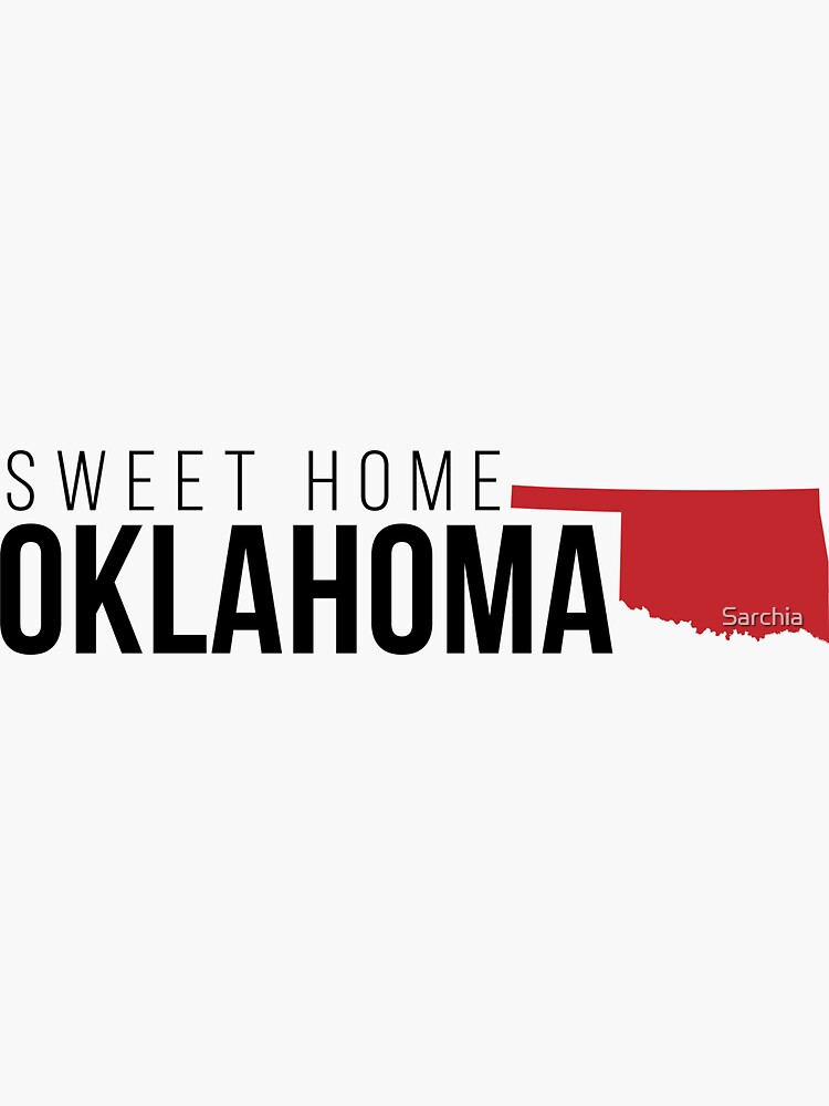 "Sweet Home Oklahoma" Sticker by Sarchia Redbubble