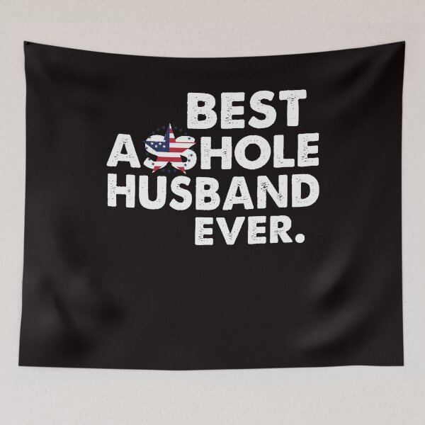 Item preview, Best Asshole Husband Ever T-Shirt designed and sold by liamoccia.