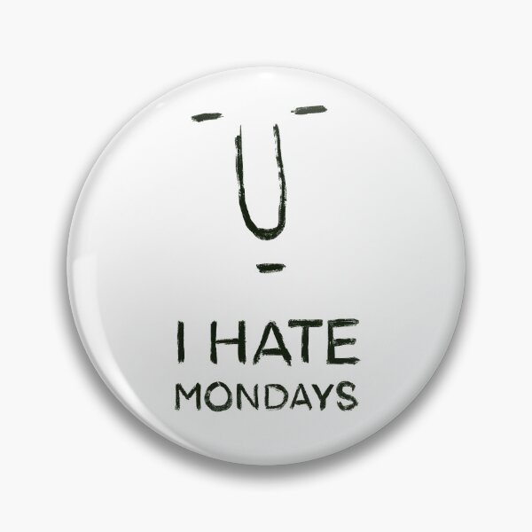 Item preview, I hate Mondays designed and sold by nadiachamorra.