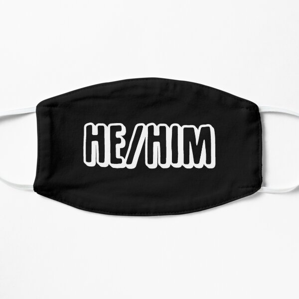 Pronoun Mask - He/Him/His Flat Mask