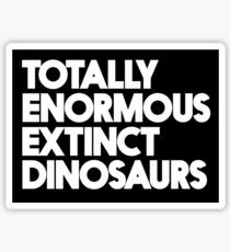 Totally Enormous Extinct Dinosaurs Sticker