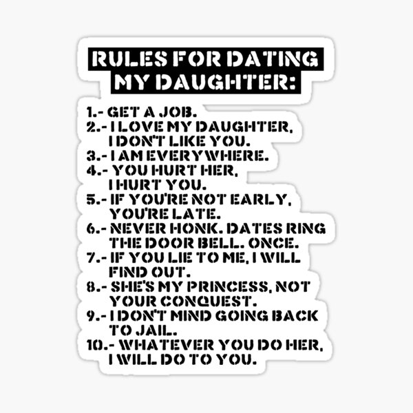 Rules For Dating My Daughter Sticker For Sale By Twgcrazy Redbubble