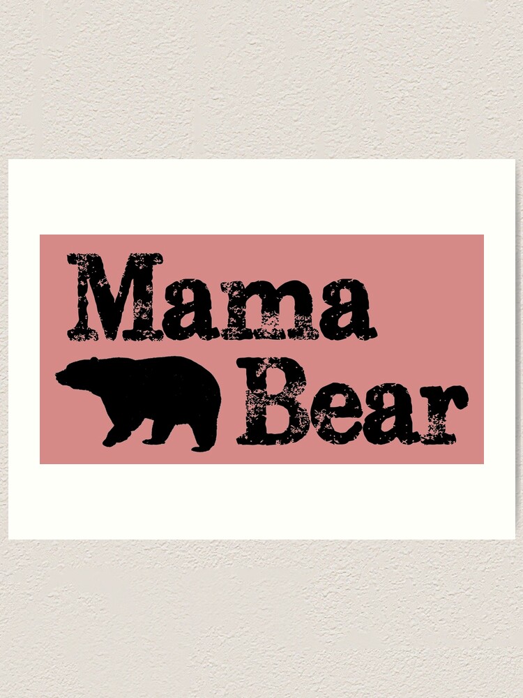 Mothers Day Gifts - Mama Bear Gift Ideas for Mom Mother & Mommy for  Birthday & Anniversary Art Print for Sale by merkraht