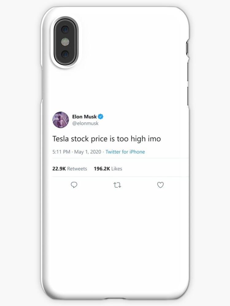 "Elon Musk Twitter "Tesla stock price too high imo ...