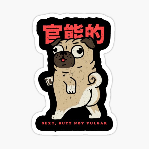 Vista previa del artículo con la obra «Pug Sexy Butt Not Vulgar - Pug Lover Shirt», diseñado y vendido por vomaria.