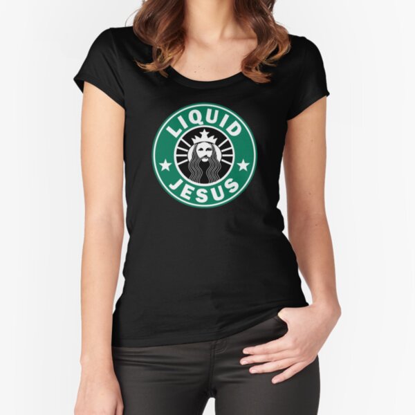 Liquid Jesus Fitted Scoop T-Shirt