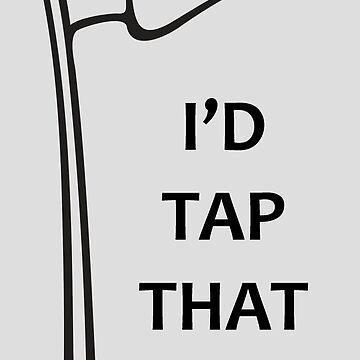 Golf Gifts for Golfers - I'd Tap That Golf Ball in the Hole Funny Golfing  Gift Ideas for the Golfer Art Board Print for Sale by merkraht