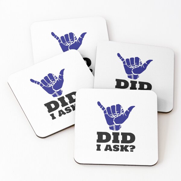 Item preview, Did I Ask? designed and sold by tastifydesigns.