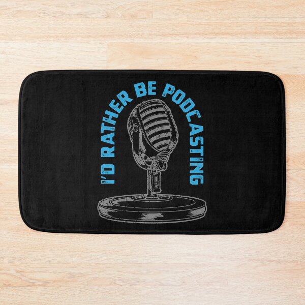 Item preview, Podcast Mic I'd Rather Be Podcasting Podcaster designed and sold by inkedtee.