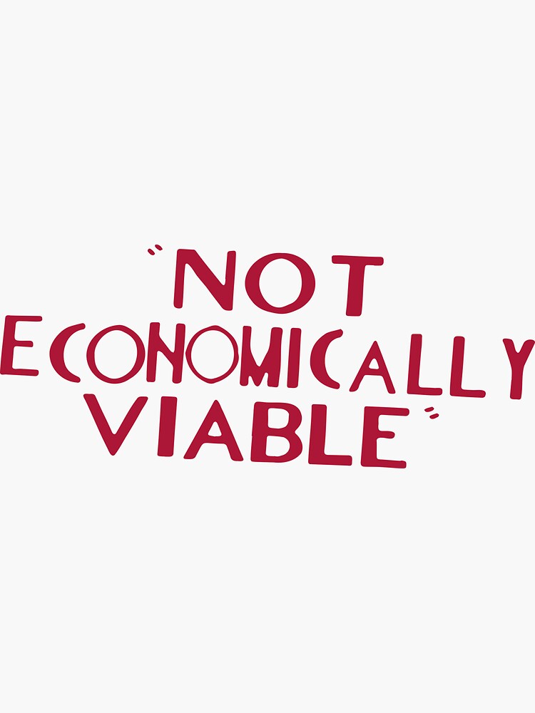 not-economically-viable-sticker-for-sale-by-mansemat-redbubble