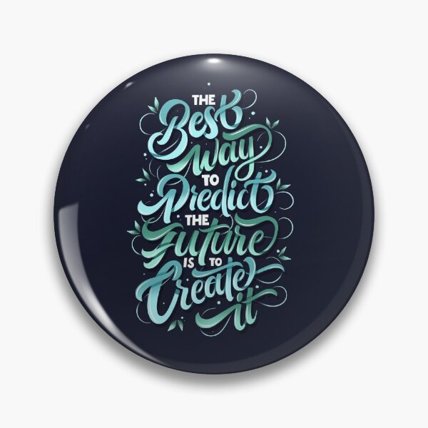 Item preview, The Best Way To Predict The Future Is To Create It designed and sold by nynjamoves.