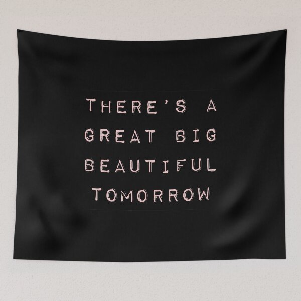 Item preview, Theres a Great Big Beautiful Tomorrow Millennial Pink designed and sold by FandomTrading.