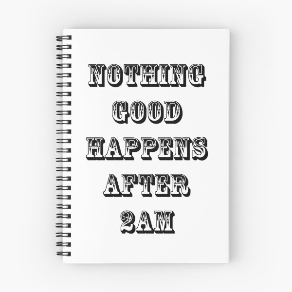 Item preview, Nothing Good Happens After 2AM - How I Met Your Mother designed and sold by naamaparamore.