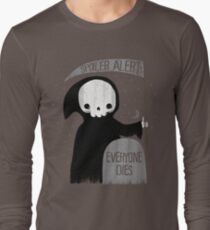 SPOILER ALERT: EVERYONE DIES Long Sleeve T-Shirt