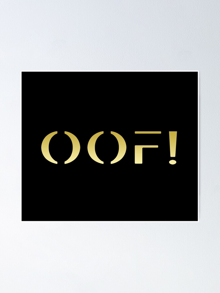 Oof Roblox Games Poster By T Shirt Designs Redbubble - roblox blush accessory