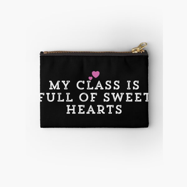 Item preview, My Class Is Full Of Sweet Heart designed and sold by Ouaday.