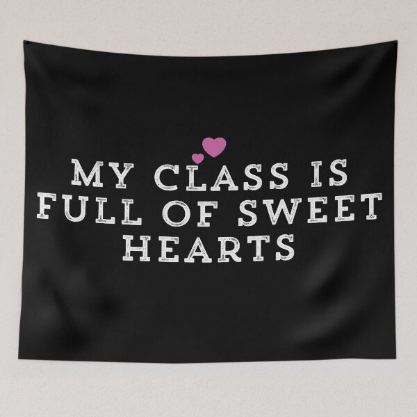 Item preview, My Class Is Full Of Sweet Heart designed and sold by Ouaday.