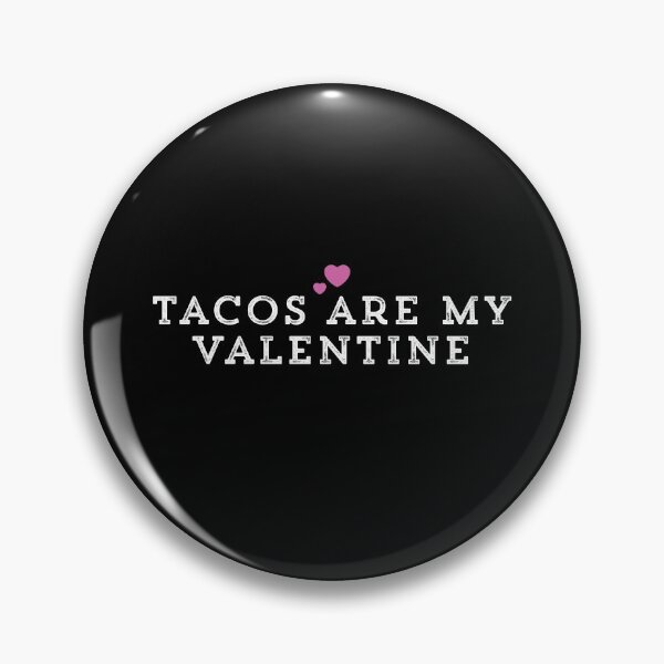 Item preview, Tacos Are My Valentine designed and sold by Ouaday.