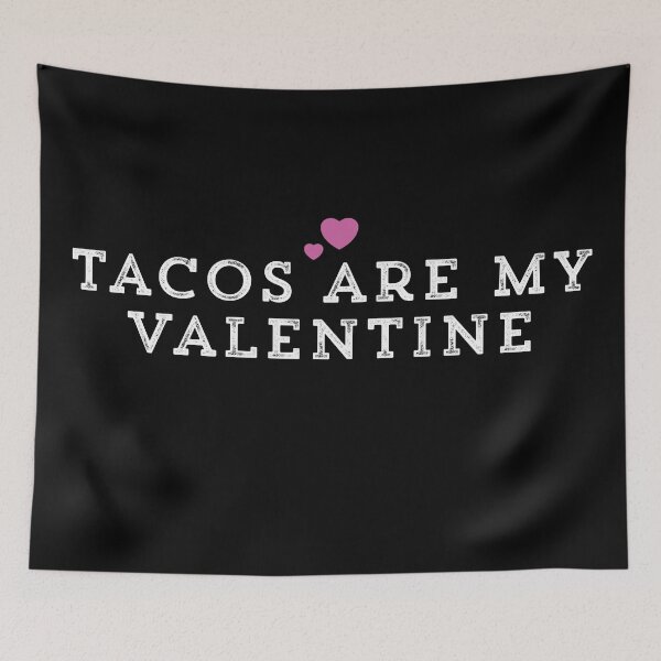 Item preview, Tacos Are My Valentine designed and sold by Ouaday.