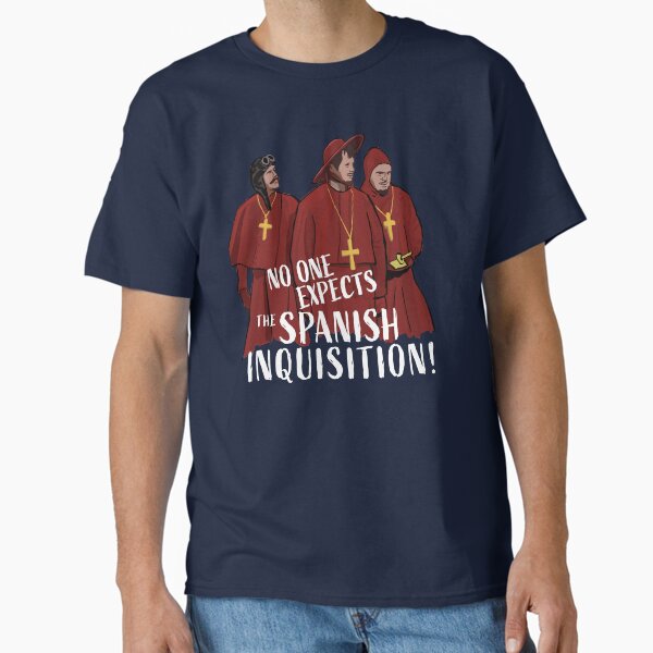 Artikel-Vorschau von Niemand erwartet die spanische Inquisition!, designt und verkauft von Chris Ayers.
