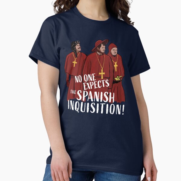 Artikel-Vorschau von Niemand erwartet die spanische Inquisition!, designt und verkauft von Chris Ayers.