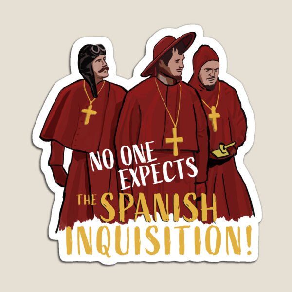 No One Expects the Spanish Inquisition! Magnet