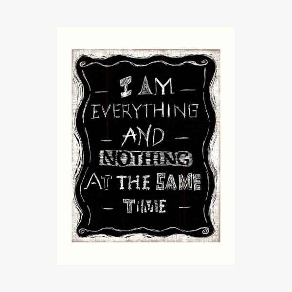 I am E and N at the same time Art Print
